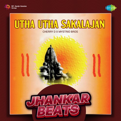 Utha Utha Sakalajan - Jhankar Beats