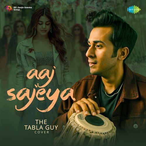 Aaj Sajeya - The Tabla Guy Cover