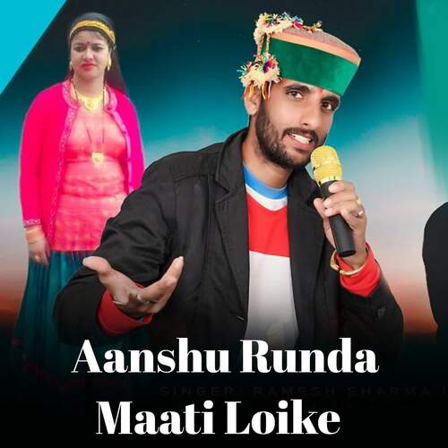 Aanshu Runda Maati Loike