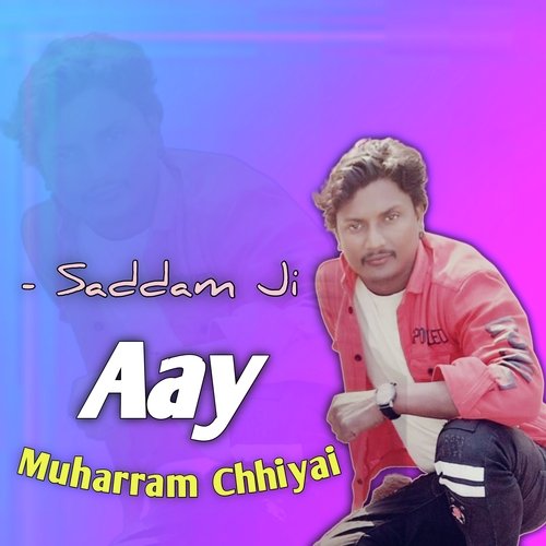 Aay Muharram Chhiyai
