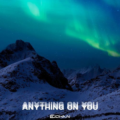 Anything On You