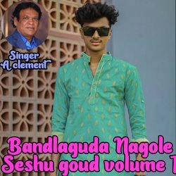 Bandlaguda Nagole Seshu goud volume 1-MisjfwJFUFo