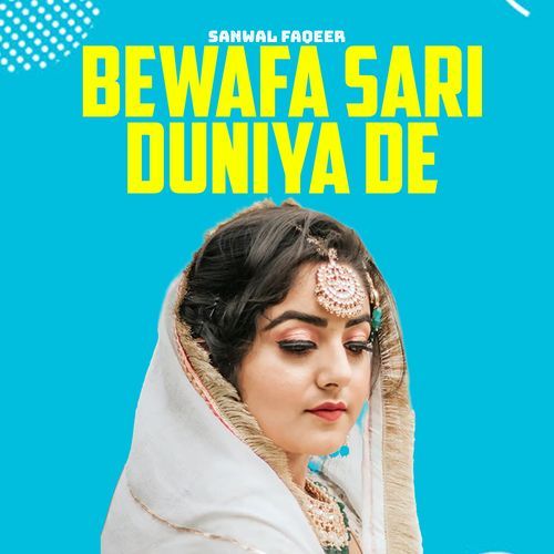 Bewafa Sari Duniya De