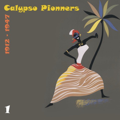 Calypso Pionners, Vol. 1 (1912 - 1947)