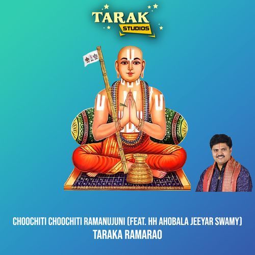 Choochiti Choochiti Ramanujuni