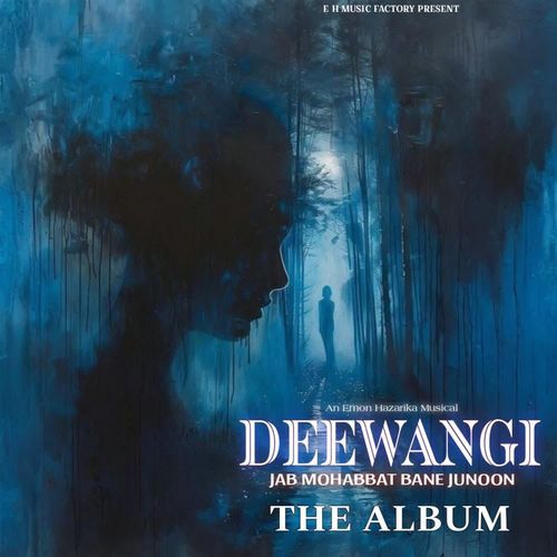DEEWANGI: Jab Mohabbat Bane Junoon
