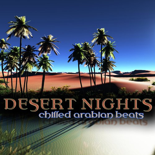 Desert Nights: Chilled Arabian Beats