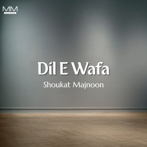 Dil E Wafa