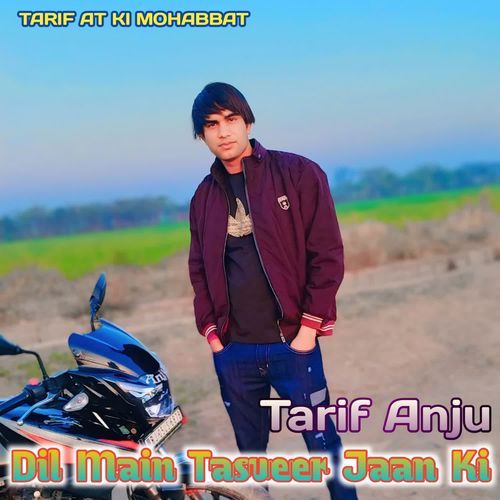 Dil Main Tasveer Jaan Ki