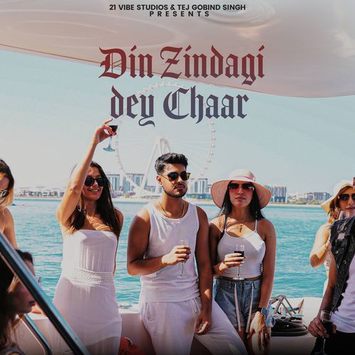 Din Zindagi Dey Chaar