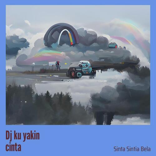 Dj Ku Yakin Cinta cover art
