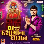 Dj Vage Dasha Ma Ne Dham Full Track