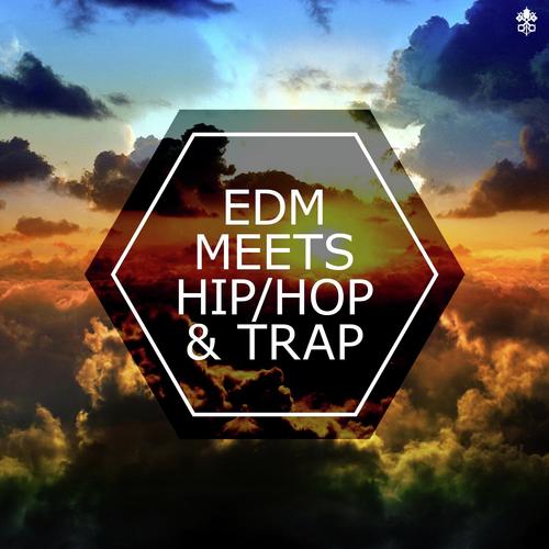 EDM Meets Hip/Hop & Trap