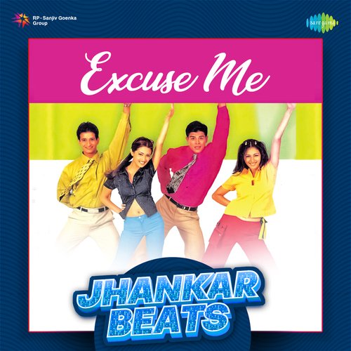 Excuse Me - Jhankar Beats