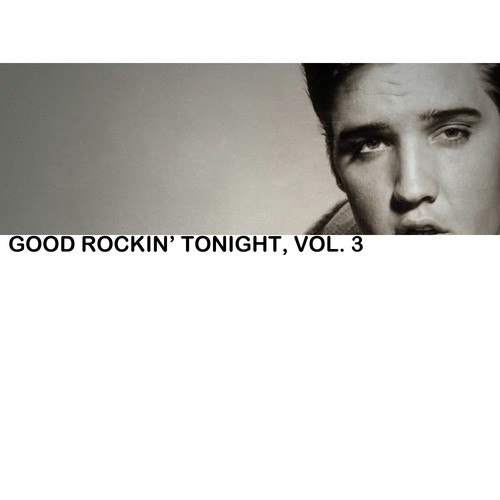Good Rockin' Tonight, Vol. 3