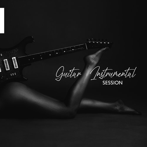 Guitar Instrumental Session: Collection of the Greatest Smooth Jazz Songs of 2021