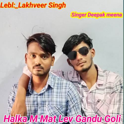 Halka M Mat Lev Gandu Goli