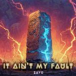 It Ain't My Fault (feat. Hitkend House Lab)