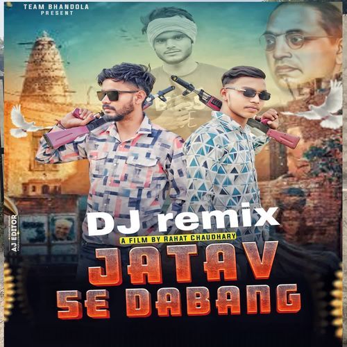 Jatav se dabang (dj remix)