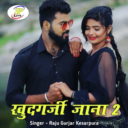 Khudgarji Jaana 2