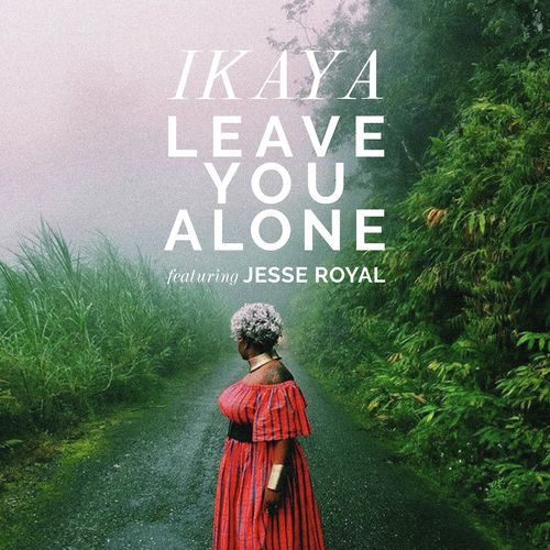 Leave You Alone (feat. Jesse Royal)