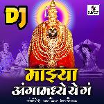 Mazya Angamadhye Ye Ga Dj