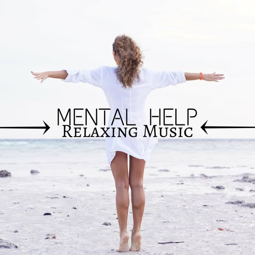 Mental Help: Deep Sleep Music, Healing Massage, Sounds of Nature, Spa Music, Relaxing Music