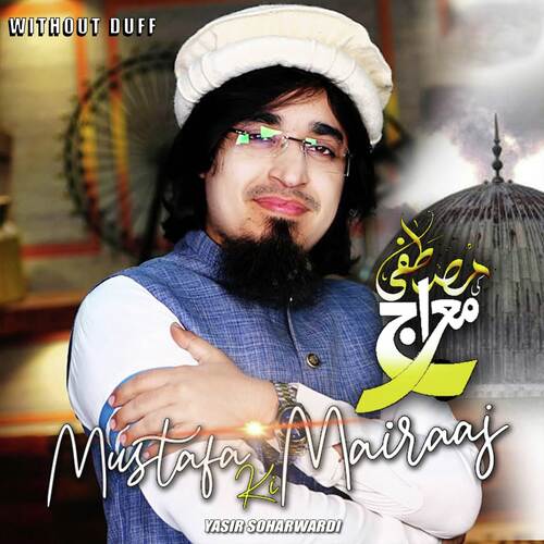 Mustafa Ki Mairaaj (Without Duff)