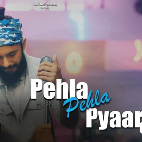 Pehla Pehla Pyaar