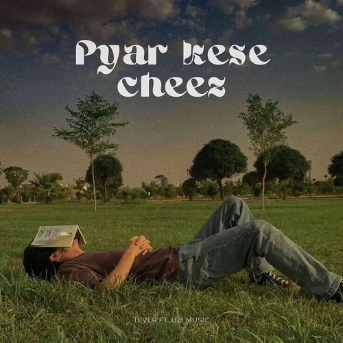 Pyar Kese Cheez