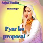 Pyar Ko Proposal