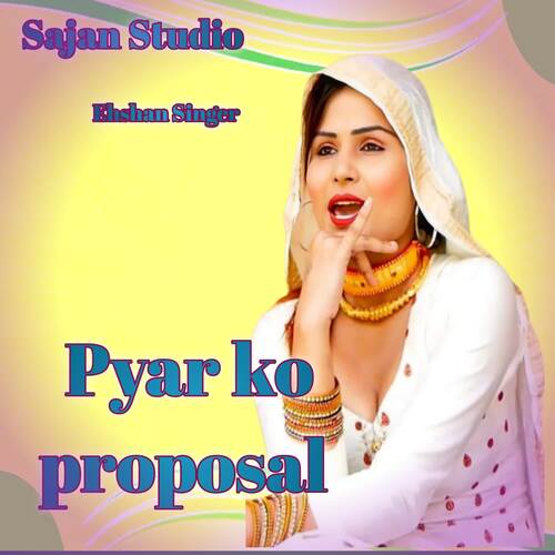 Pyar Ko Proposal