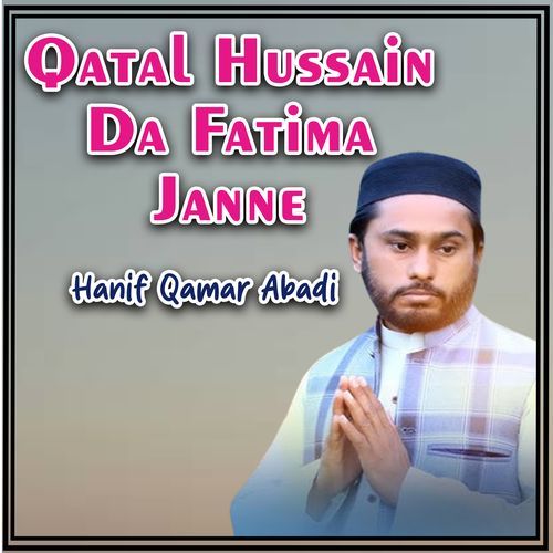 Qatal Hussain Da Fatima Janne