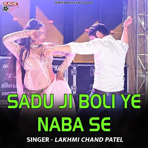 Sadu ji Boli Ye Naba se