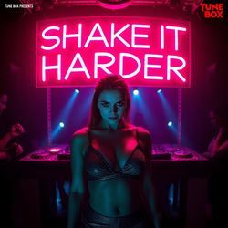 Shake It Harder