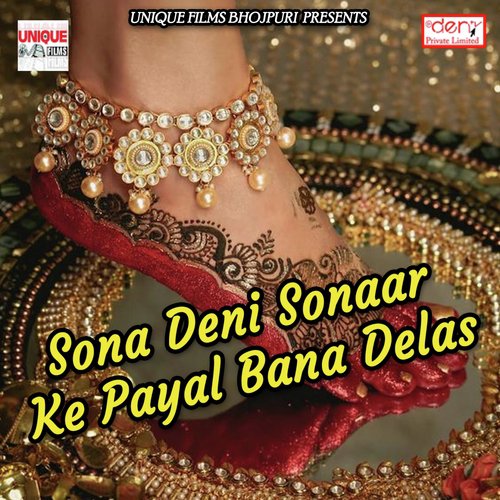 Sona Deni Sonaar Ke Payal Bana Delas_poster_image