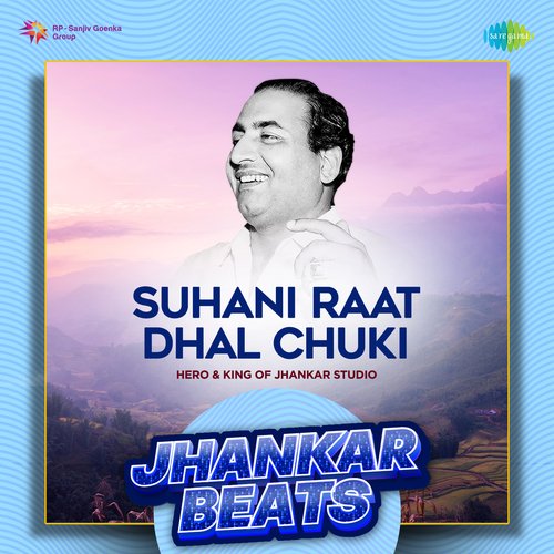 Suhani Raat Dhal Chuki - Jhankar Beats