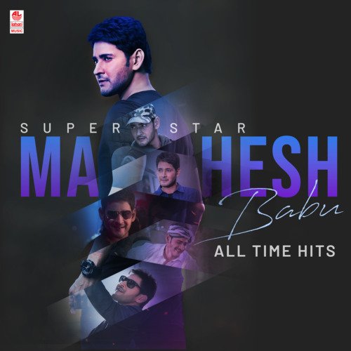 Super Star Mahesh Babu All Time Hits