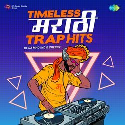 Timeless Marathi Trap Hits