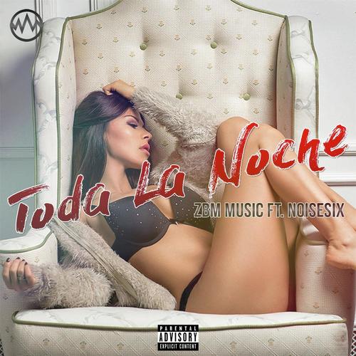 Toda la noche (feat. Noisesix)_poster_image