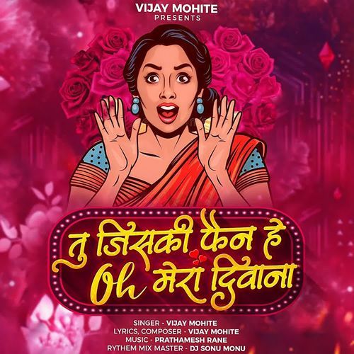 Tu Jiski fan He Oh Mera Diwana