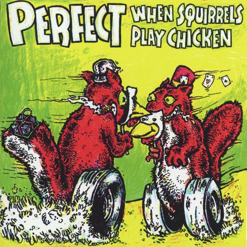 When Squirrels Play Chicken [EP]