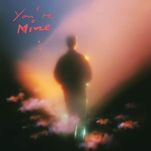YOU'RE MINE