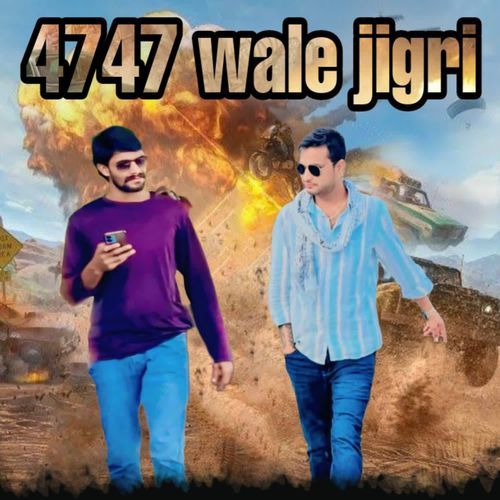 4747 Wale Jigri
