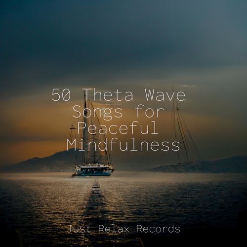 50 Theta Wave Songs for Peaceful Mindfulness_poster_image