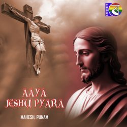 Aaya Jeshu Pyara-GkVTQkZbbng