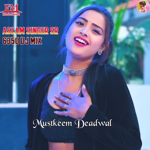 Aslam Singer SR 6350 DJ Mix