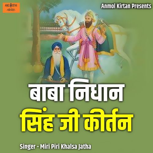 Baba Nidhan Singh Ji Kirtan