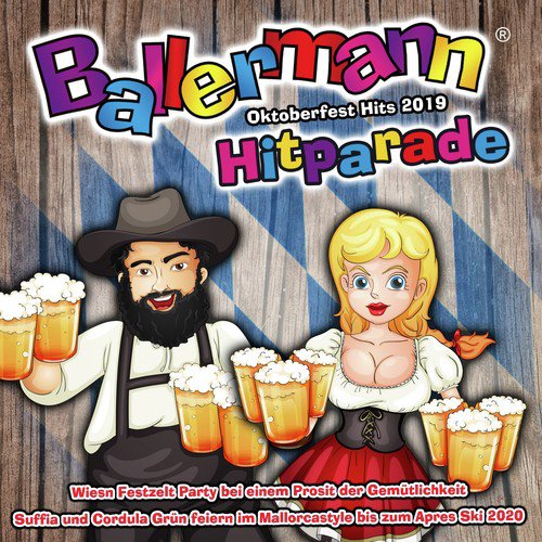 Ballermann Hitparade - Oktoberfest Hits 2019 (Wiesn Festzelt Party bei einem Prosit der Gemütlichkeit - Suffia & Cordula Grün feiern im Mallorcastyle bis zum Après Ski 2020)_poster_image