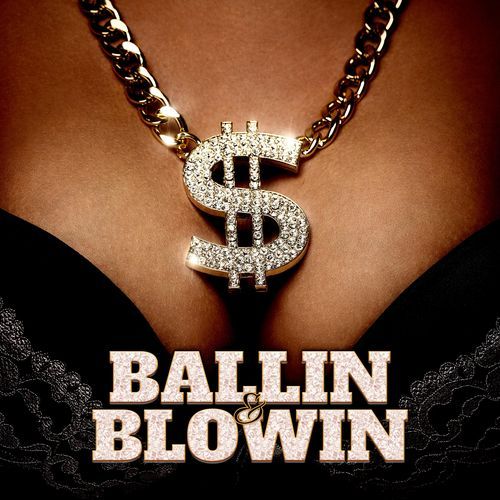 Ballin & Blowin (feat. Rick Ross)_poster_image